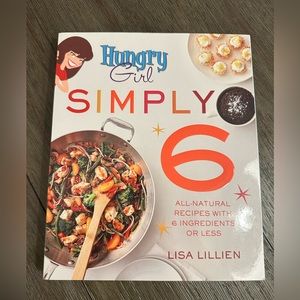 Hungry Girl - Simply 6 Cookbook - New w/o T